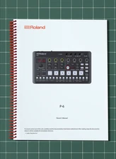 Roland P-6 — Owners Manual User Guide Instructions — 148 Pages — USA Made
