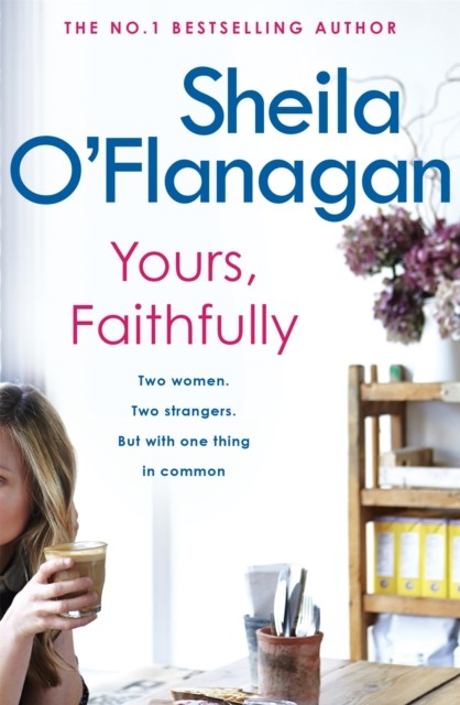 Yours, Faithfully : A Page-Turning And Touching Story By The #1 Bestselling Author Sheila O'flanagan - Image 4