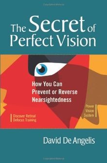 The Secret of Perfect Vision: How You Can Prevent o... | Buch | Zustand sehr gut