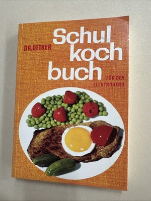 Dr. Oetker  Schul-Kochbuch, Elektroherd  Kochbuch Nachdruck Von 1960