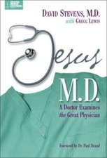 Jesus, M.D. - Paperback By Stevens  MD, David - GOOD