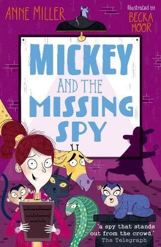 Mickey and the Missing Spy-Anne Miller, Becka Moor