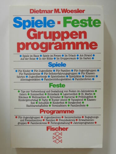 Dietmar Woesler Spiele Feste Gruppenprogramme Fischer Verlag - Bild 1 von 1