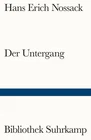 Der Untergang ~ Hans Erich Nossack ~  9783518244418