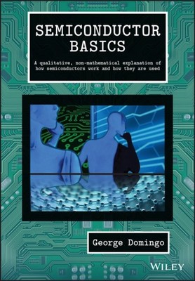 Domingo - Semiconductor Basics - New hardback or cased book - X555z