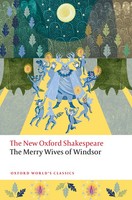 The Merry Wives Of Windsor | William Shakespeare | The New Oxford Shakespeare