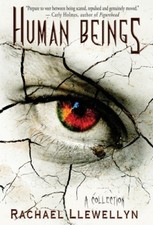 Human Beings: A Collection by Llewellyn, Rachael [Hardback]