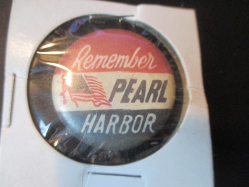 ORIGINAL WWII ANTI AXIS US HOMEFRONT REMEMBER PEARL HARBOR  1 1/4 INCH PIN(220)