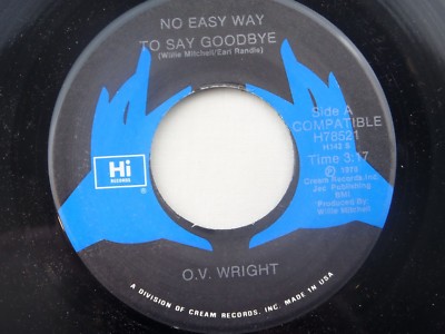 O.V. Wright: No Easy Way to Say Goodbye / The Bottom Line  [Unplayed Copy]