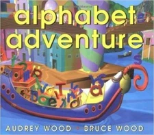 Alphabet adventure - Paperback By Wood, Audrey - GOOD