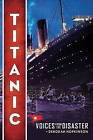 Titanic: Voices from the Disaster by Deborah Hopkinson (Hardback, 2012)