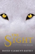 The Sight (Action Packs) - Hardcover By Clement-Davies, David - VERY GOOD