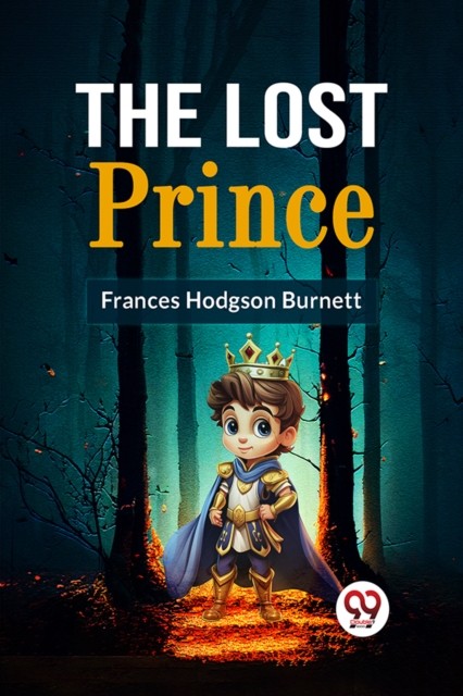 The Lost Prince by Frances Hodgson Burnett (Paperback Book)