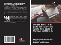 Mayanglambam Victoria Devi (U. A.) | Utilizzo Delle TIC Da Parte Della...