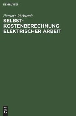 Selbstkostenberechnung Elektrischer Arbeit: Ihr Aufbau Und I...