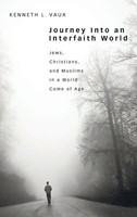Kenneth L. Vaux | Journey Into An Interfaith World | Buch | Englisch (2010)