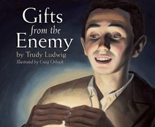 GIFTS FROM THE ENEMY (THE HUMANKIND PROJECT) By Trudy Ludwig & Craig Orback *VG*
