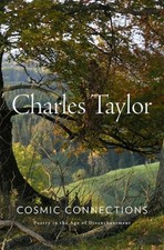 Charles Taylor Cosmic Connections