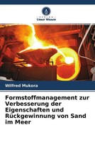 Wilfred Mukora | Formstoffmanagement Zur Verbesserung Der Eigenschaften Und...