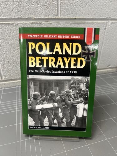 VINTAGE BOOK STACKPOLE MILITARY POLAND BETRAYED NAZI SOVIET INVASION N