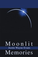 Justin W. Evans | Moonlit Memories | Taschenbuch | Englisch (2002) | iUniverse