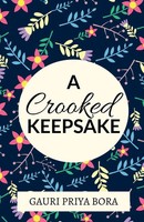 Gauri Priya | A Crooked Keepsake | Taschenbuch | Englisch (2021) | Notion Press