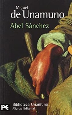 Abel Sanchez Hardcover Miguel de Unamuno