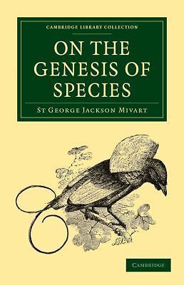 On the Genesis of Species Mivart Paperback Cambridge University Press