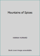 Mountains of Spices by HANNAH HURNARD
