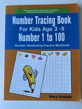 Number Tracing Book For Kids Age 3-5 Number 1 to 100 Howlett, 2019 VG/LN