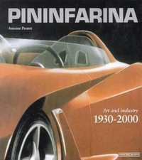 Pininfarina : Art and Industry, 1930-2000 by Antoine Prunet