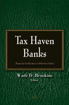 Tax Haven Banks (Financial Institutions and Services) (2009)