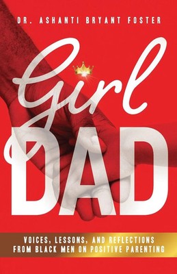 Ashanti Foster | Girl Dad | Taschenbuch | Englisch (2022) | EAN 9781644845929