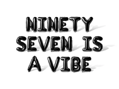 NINETY SEVEN IS A VIBE Letter  Balloon Banner - 97th Birthday Party Decorations - Image 1 of 4