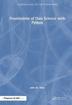 John M. Shea Foundations of Data Science with Python (Gebundene Ausgabe)