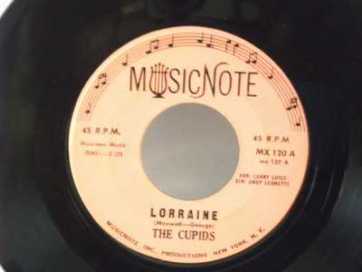 The Cupids,Musicnote 120,''Lorraine''US,7''45,1962 classic doo wop, Mint