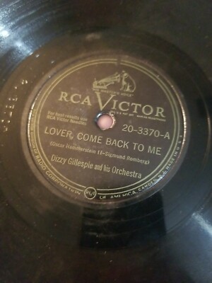 Dizzy Gillespie RCA VICTOR 20-3370 BEBOP JAZZ LOVER COME BACK TO