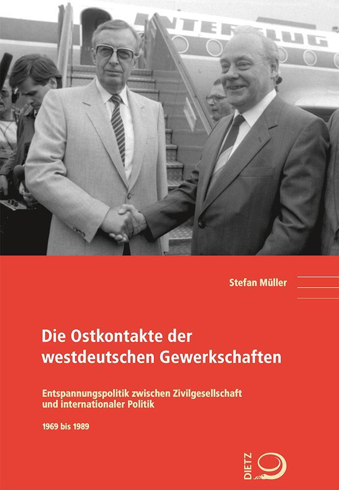 Die Ostkontakte Der Westdeutschen Gewerkschaften, Stefan Müller