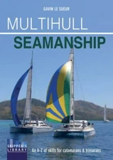 Multihull Seamanship, Paperback by Le Sueur, Gavin; Allison, Nigel (ILT), Bra...