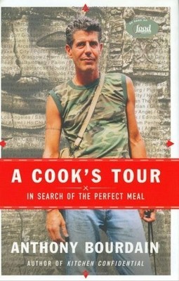 Cook's Tour : Global Adventures in Extreme Cuisine