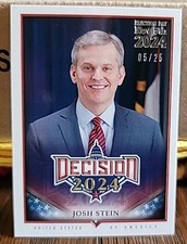 DECISION 2024 Josh Stein #134 ELECTION DAY NOV 5TH Silver Foil #'d 5/25  
