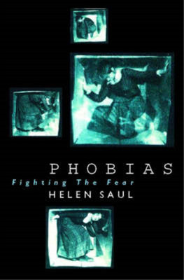 Phobias: Fighting the Fear, Saul, Helen, Used; Very Good Book