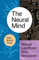 The Neural Mind How Brains Think George Lakoff Buch Einband - Fest (Hardcover)
