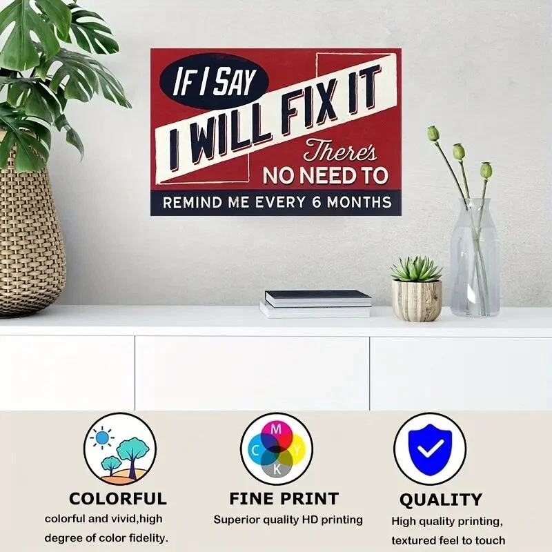 "If I Say I'll Fix It" Funny Handyman Metal Sign 12x8"  Man Cave Wall Decor - Image 4 of 4