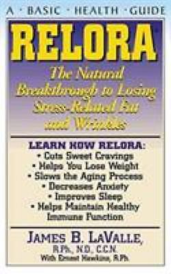 Relora: The Natural Breakthrough to Losing Stress-Related Fat and Wrinkles