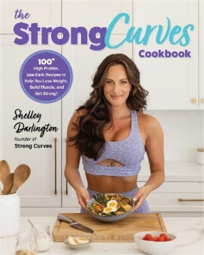 Shelley Darlington The Strong Curves Cookbook (Tascabile)