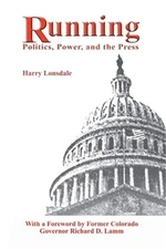 Running: Politics, Power, and the Press (Paperback or Softback)