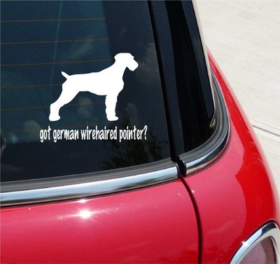 GOT GERMAN WIREHAIRED POINTER? GWP GRAPHIC DECAL STICKER ART CAR WALL DECOR