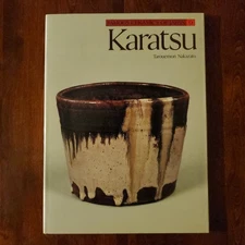 Tarouemon Nakazato KARATSU (Famous Ceramics of Japan 9) First Edition 1983