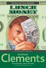 Lunch Money (Reprint) - Andrew Clements, Atheneum Books for Young Readers
